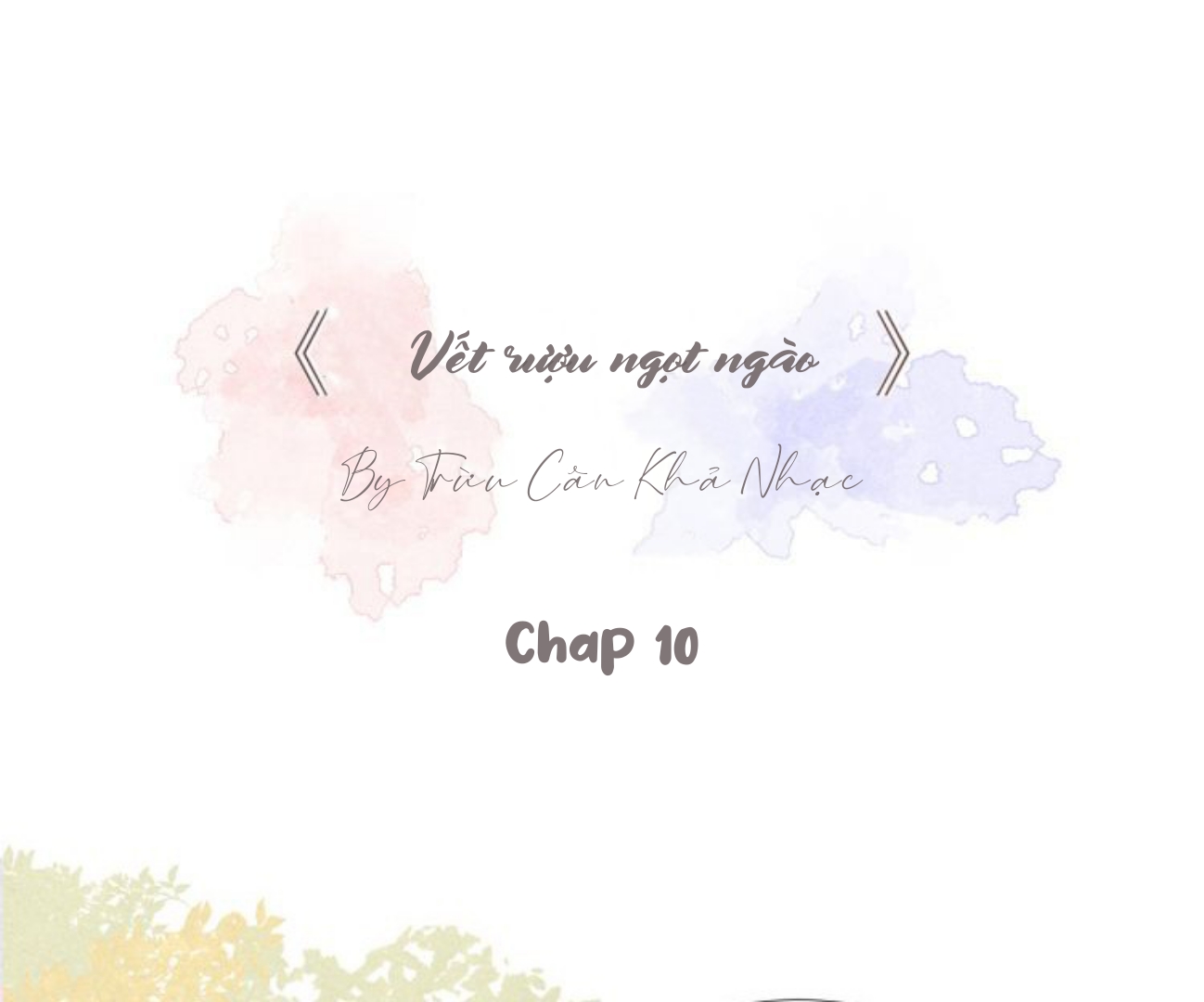 Vết rượu ngọt ngào Chapter 10 - Next Chapter 11