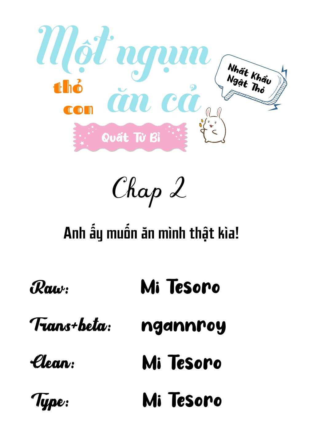 Một Ngụm Ăn Cả Thỏ Con Chapter 2 - Next Chapter 3