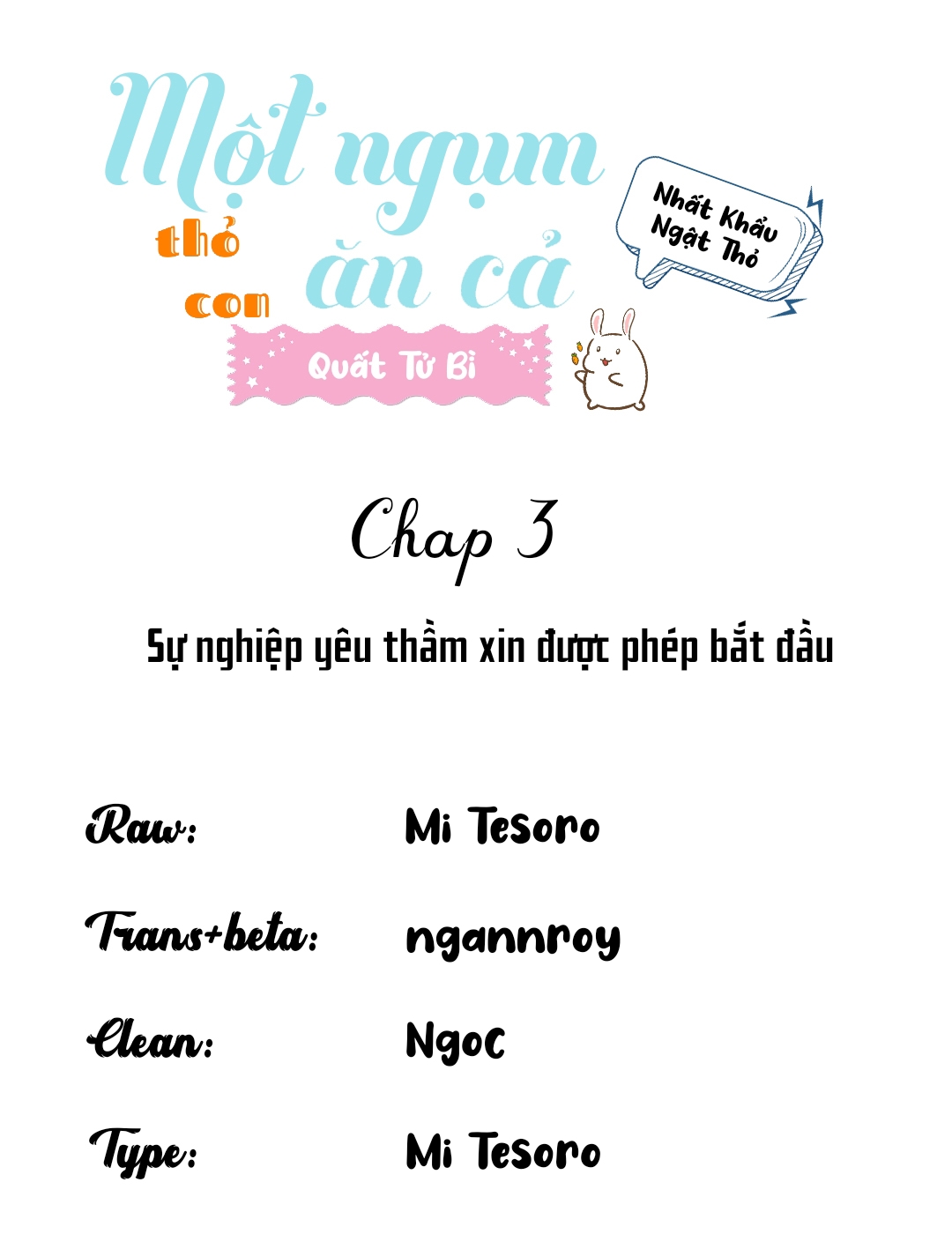 Một Ngụm Ăn Cả Thỏ Con Chapter 3 - Next Chapter 4