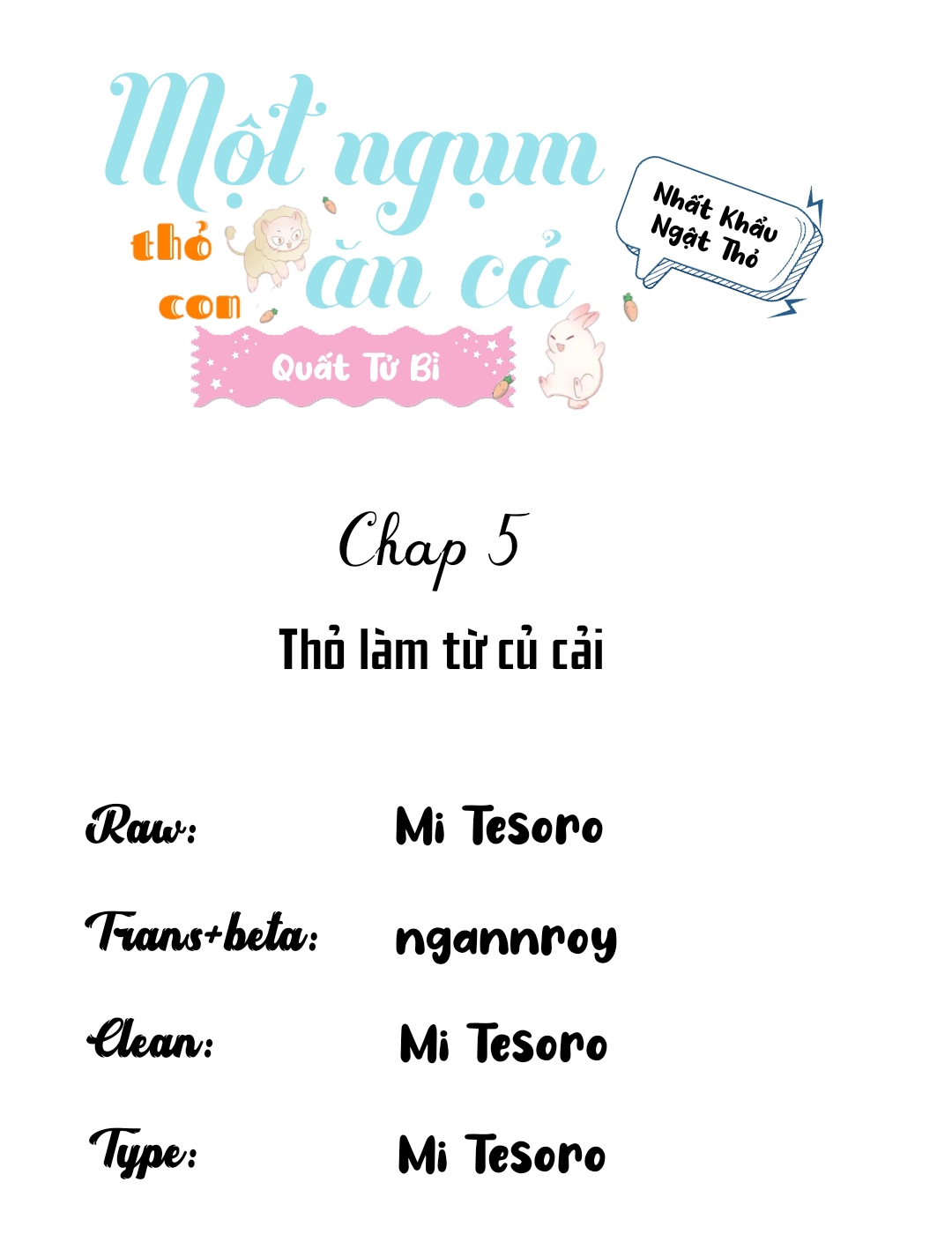 Một Ngụm Ăn Cả Thỏ Con Chapter 5 - Next Chapter 6