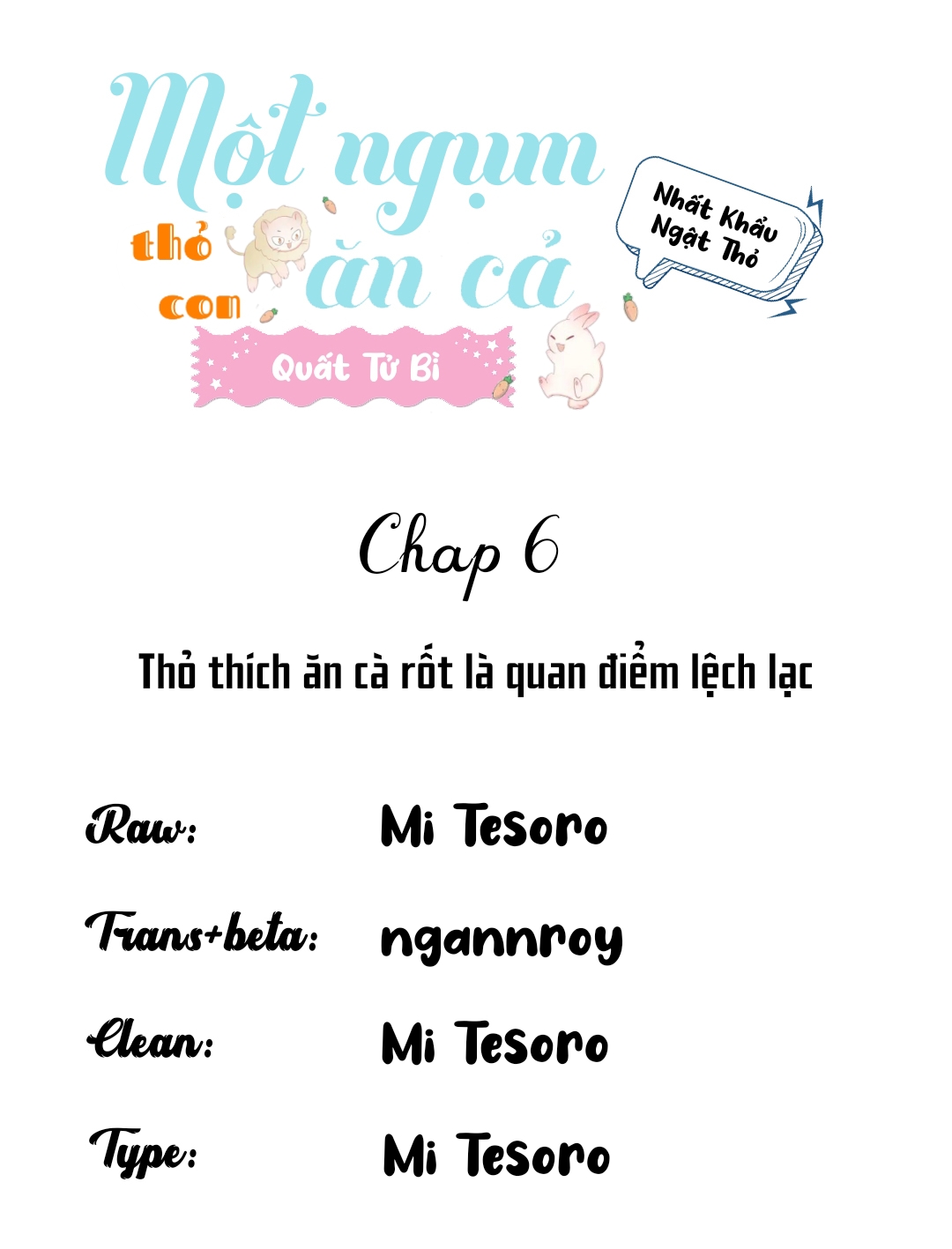 Một Ngụm Ăn Cả Thỏ Con Chapter 6 - Next Chapter 7