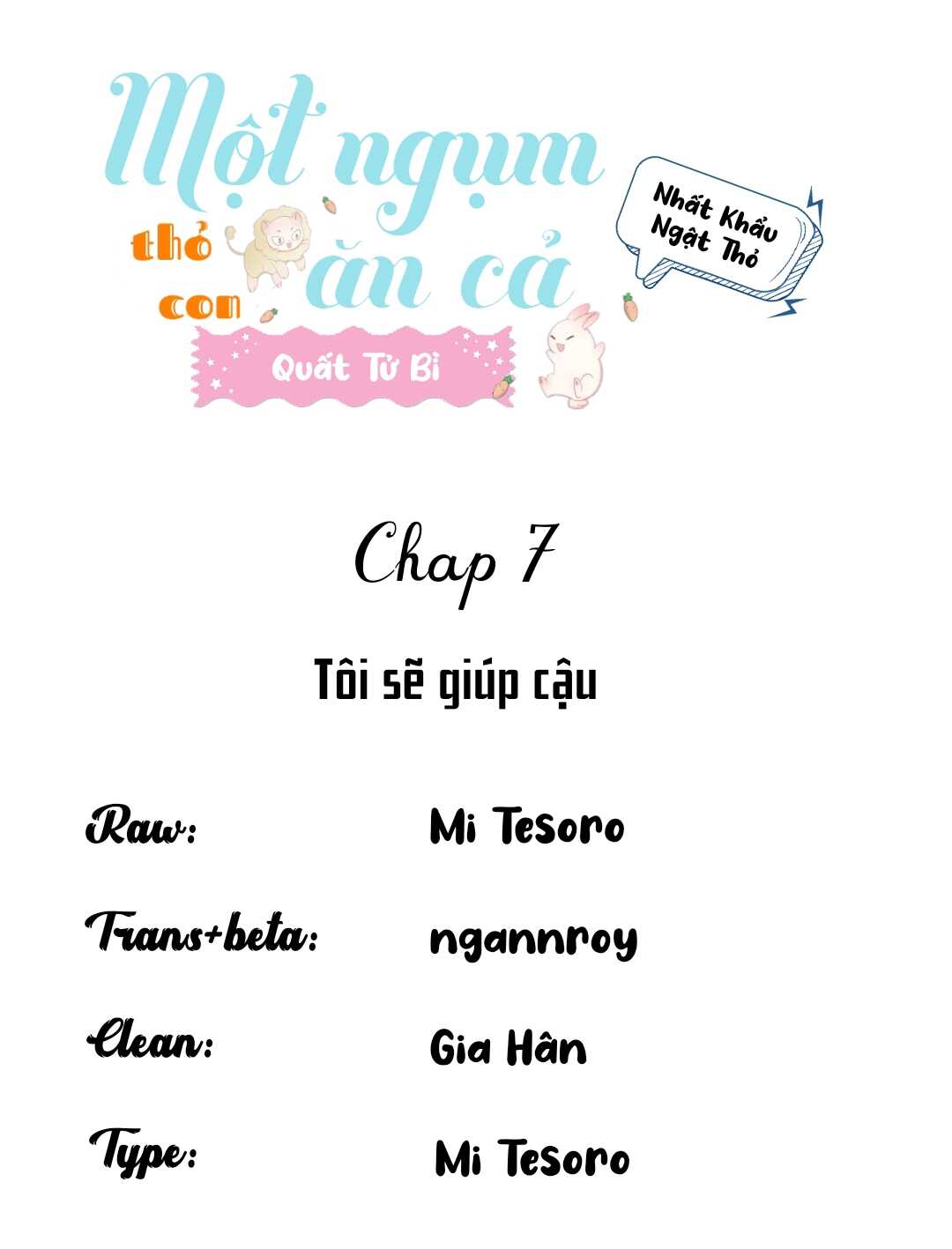 Một Ngụm Ăn Cả Thỏ Con Chapter 7 - Next Chapter 8