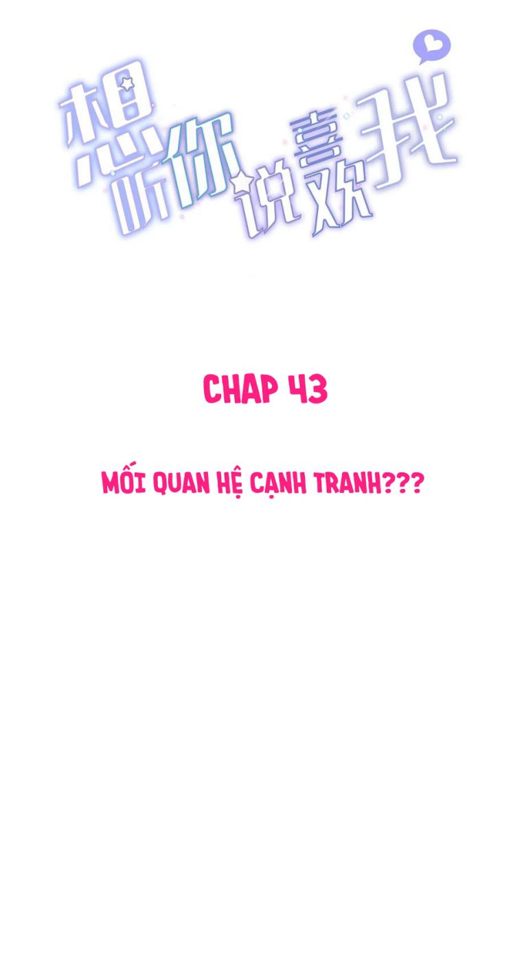 Muốn Nghe Cậu Nói Thích Tớ Chapter 43 - Next Chapter 44