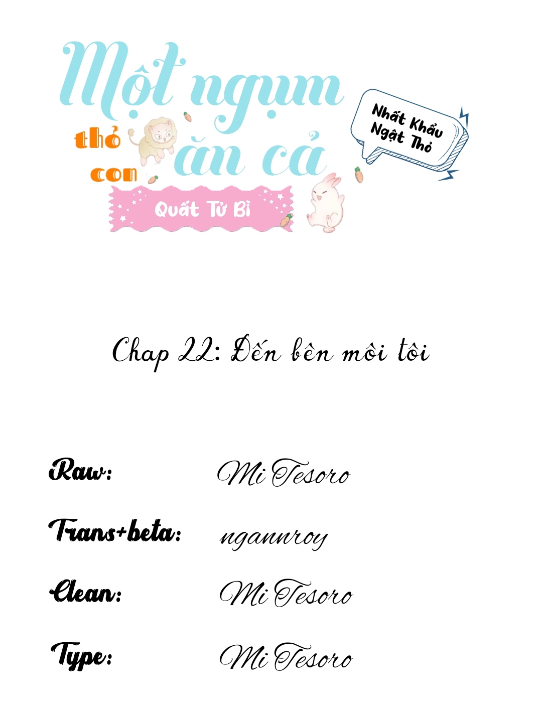 Một Ngụm Ăn Cả Thỏ Con Chapter 22 - Next Chapter 23