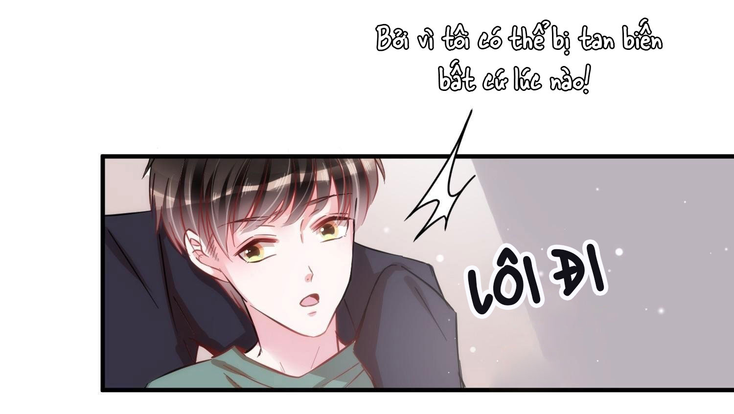 Shh! Tôi Không Phải Vật Cưng Của Cậu! Chap 5 - Next Chap 6