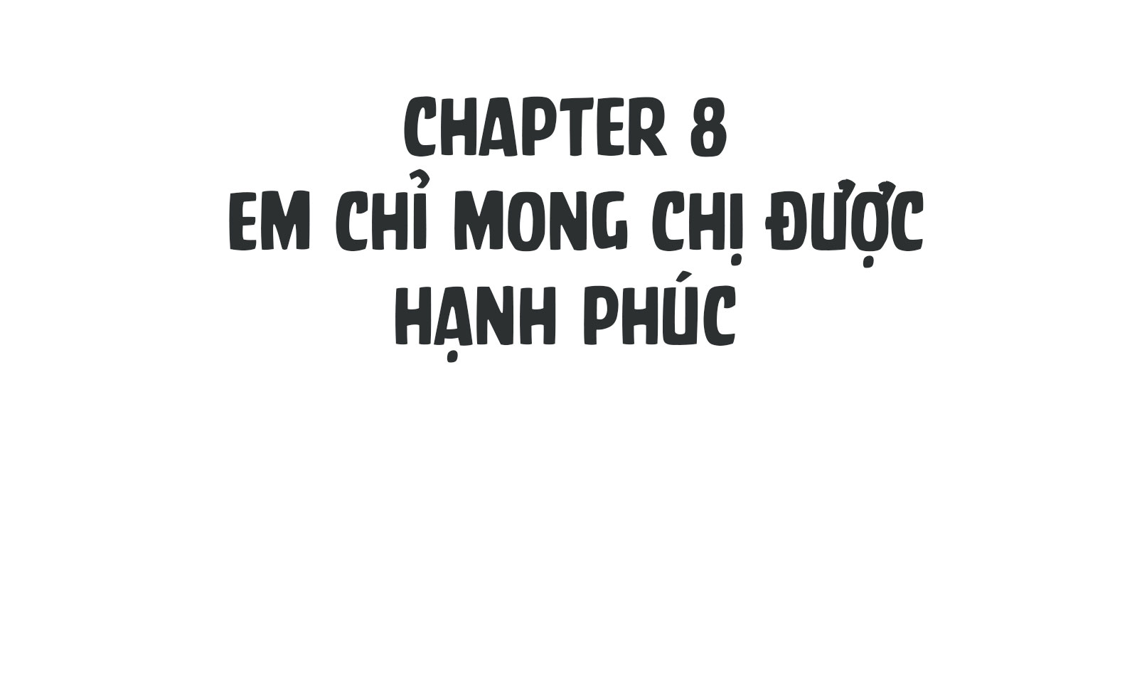 Shh! Tôi Không Phải Vật Cưng Của Cậu! Chap 8 - Next Chap 9