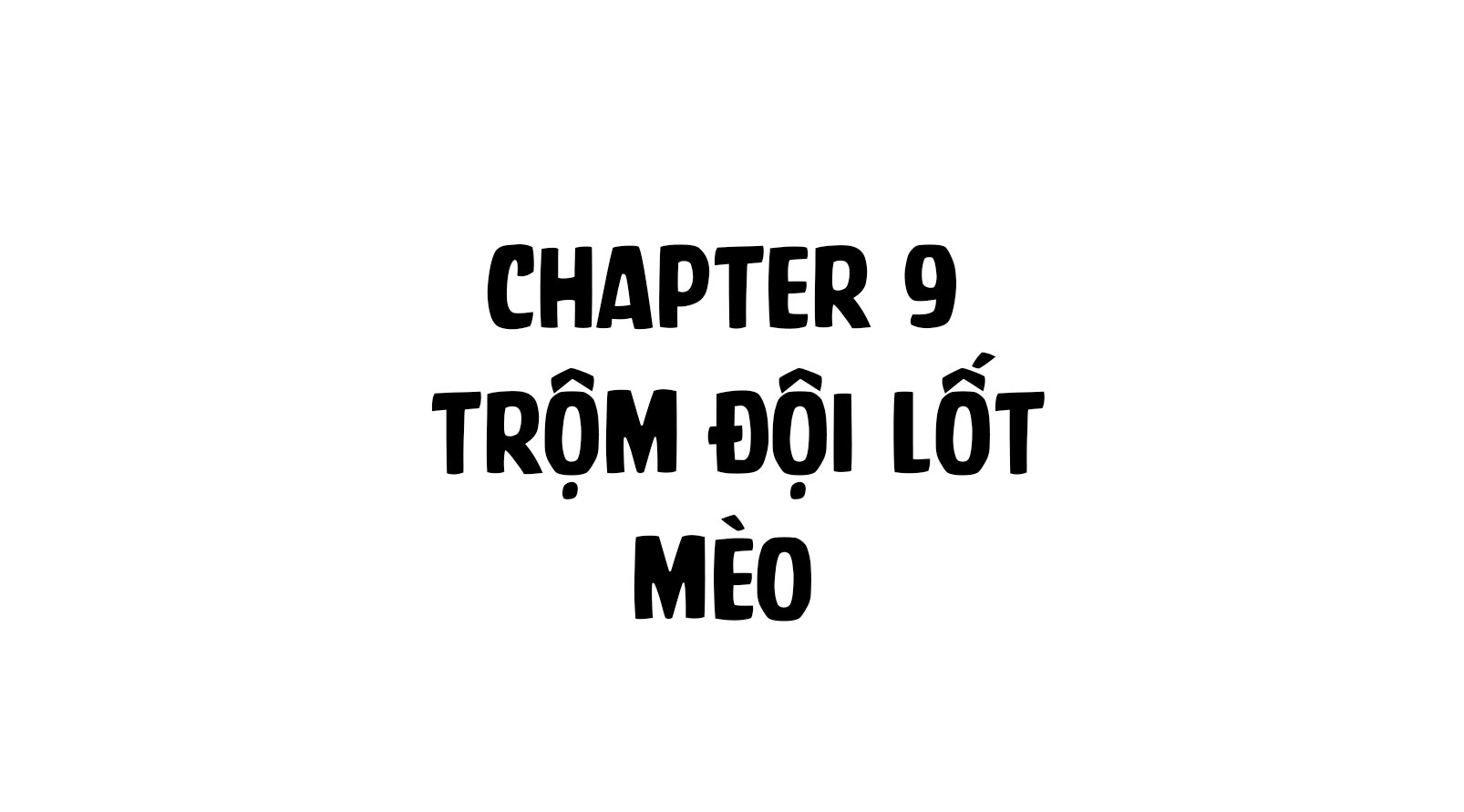 Shh! Tôi Không Phải Vật Cưng Của Cậu! Chap 9 - Next Chap 10