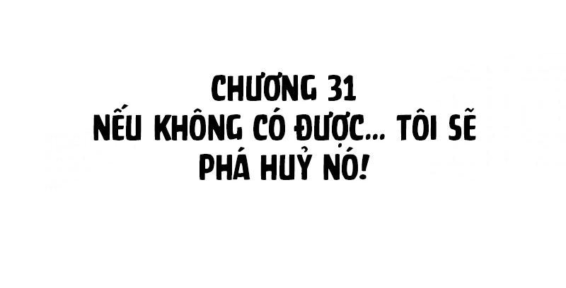 Shh! Tôi Không Phải Vật Cưng Của Cậu! Chap 31 - Next Chap 32